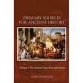 Primary Sources for Ancient History: Volume I: The Ancient Near East and Greece