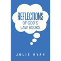 Reflections of God's Law Books