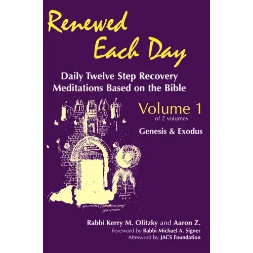 Renewed Each Day--Genesis & Exodus: Daily Twelve Step Recovery Meditations Based on the Bible
