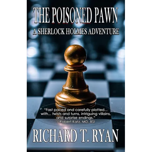 The Poisoned Pawn: A Sherlock Holmes Adventure