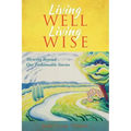 Living Well, Living Wise