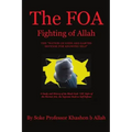 The FOA Fighting of Allah the "Nation of Gods and Earths Defense for Knowing Self": A Study and History of the Black Gods '120' Styles of the Martial