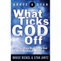 What Ticks God Off