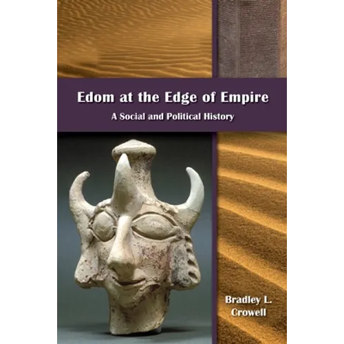 Edom at the Edge of Empire: A Social and Political History