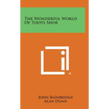 The Wonderful World Of Toots Shor