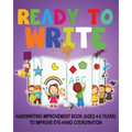 Ready to Write: Handwriting Activity Book ages- 4-6 years, to improve eye-hand coordination