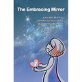 The Embracing Mirror