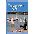 The Birdwatcher's Wife