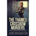 The Thames Crossbow Murders