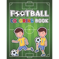 Football Coloring Book: Sepcial Coloring Book for Kids