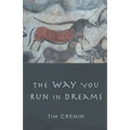 The Way You Run in Dreams