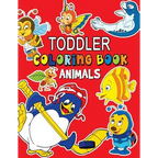 Animals Toddler Coloring Book: Coloring Books for Kids Ages 2-4 - Paperback