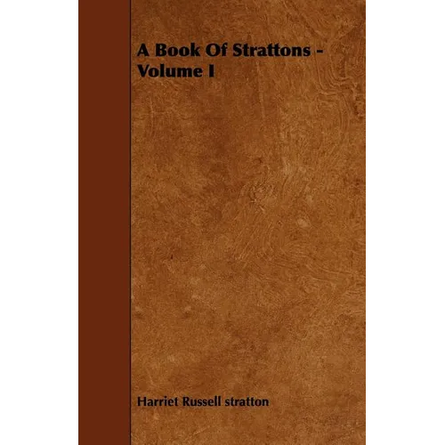 A Book Of Strattons - Volume I