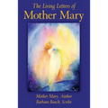 The Living Letters of Mother Mary