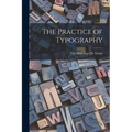 The Practice of Typography