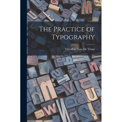The Practice of Typography