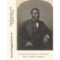 Autobiography of A Fugitive Negro: His Anti-Slave Labours in The United States, Canada, & England