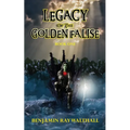 Legacy of the Golden Falise: Book One