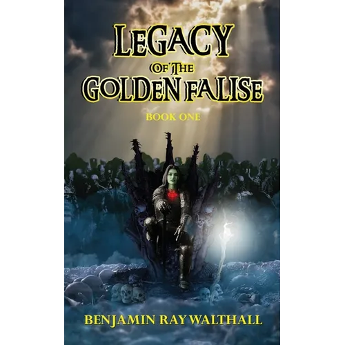 Legacy of the Golden Falise: Book One