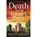 Death at the Dinner Party: A completely addictive English cozy mystery