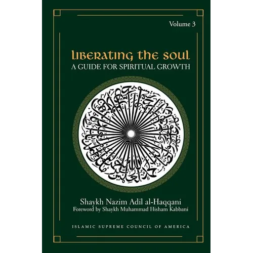 Liberating the Soul: A Guide for Spiritual Growth, Volume Three