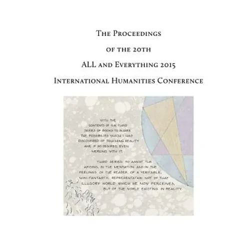 The Proceedings of the 20th International Humanities Conference: ALL and Everything 2015