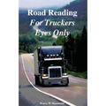 Road Reading: For Truckers Eyes Only
