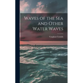Waves of the sea and Other Water Waves