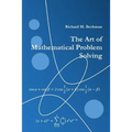 The Art of Mathematical Problem Solving