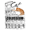 The Cat in the Colosseum: Stories and Poems