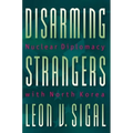 Disarming Strangers: Nuclear Diplomacy with North Korea