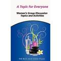 A Topic for Everyone: Women's Group Discussion Topics and Activities