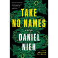 Take No Names