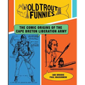 Old Trout Funnies: The Comic Origins of the Cape Breton Liberation Army