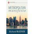 Metropolitan Manifesto: On Being the Counselor to the King in a Pluralistic Empire