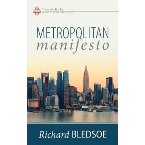 Metropolitan Manifesto: On Being the Counselor to the King in a Pluralistic Empire