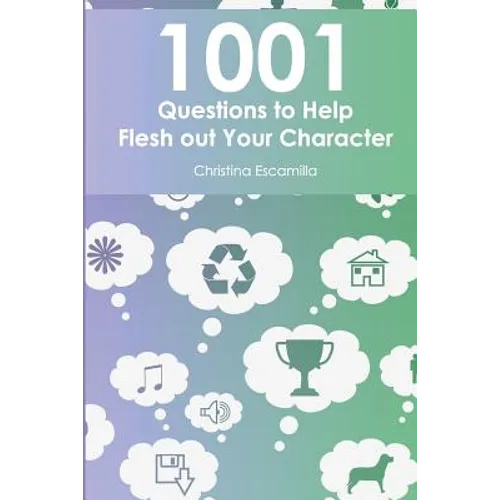 1001 Questions to Help Flesh Out Your Character