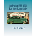 Studebaker 1938 - 1954 Part Interchange Guide