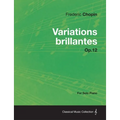 Variations brillantes Op.12 - For Solo Piano