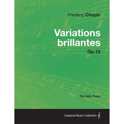 Variations brillantes Op.12 - For Solo Piano