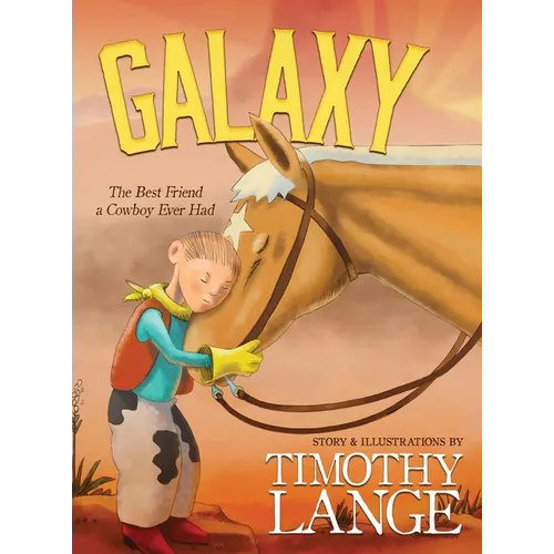 Galaxy: The Best Friend a Cowboy Ever Had
