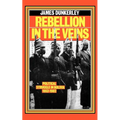 Rebellion in the Veins: Political Struggle in Bolivia, 1952-82