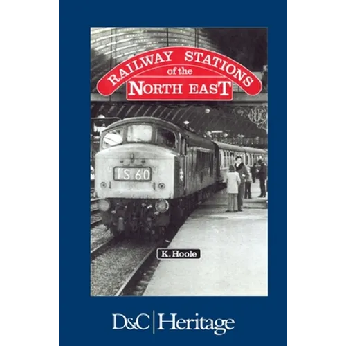 Railway Stations of the North East