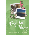 A Regular Thing: Book 1 in BCU Series
