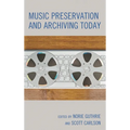 Music Preservation and Archiving Today