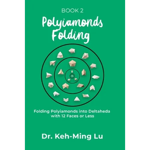 Polyiamonds Folding: Folding Polyiamonds into Deltaheda with 12 Faces or Less: Book 2