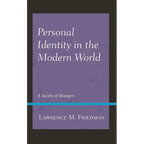 Personal Identity in the Modern World: A Society of Strangers