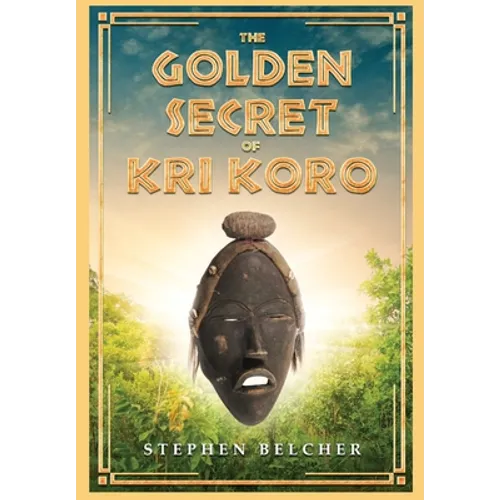 The Golden Secret of Kri Koro