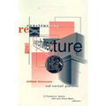 Reconstructing Architecture: Critical Discourses and Social Practices Volume 5