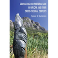 Counseling and Pastoral Care in African and Other Cross-Cultural Contexts